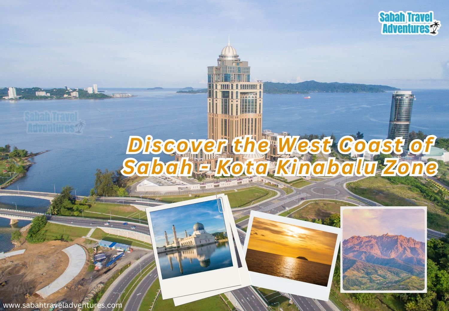 Travel to Sabah: Must-Visit Tourist Attractions on the West Coast – Copy