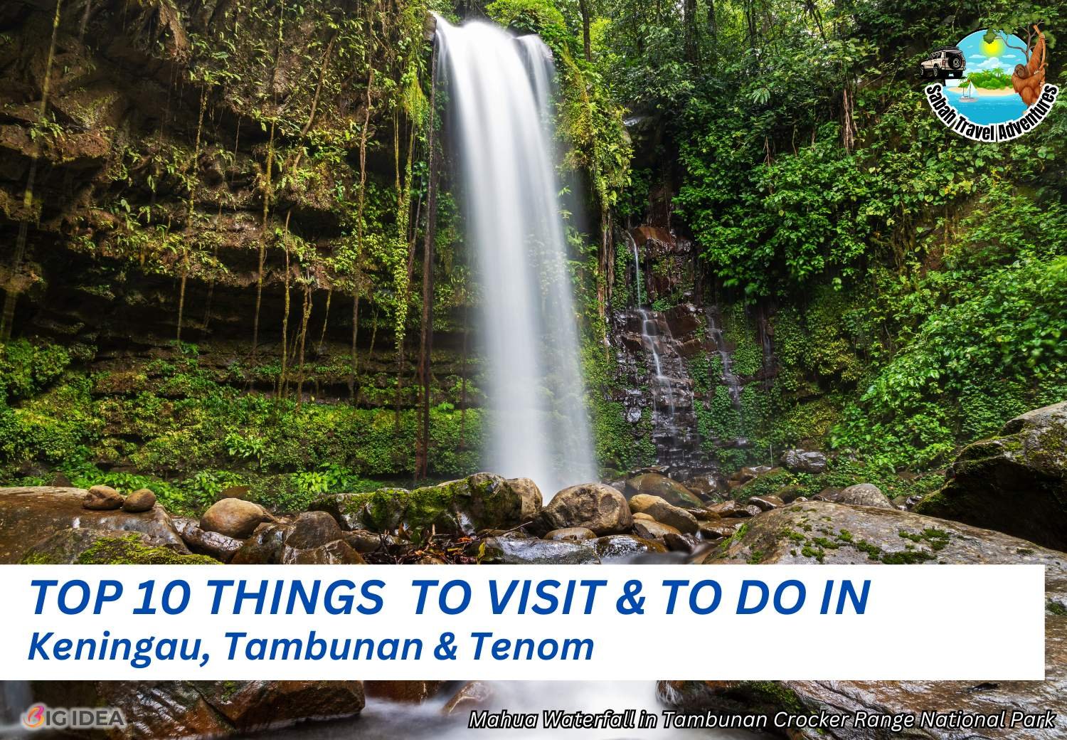 Top 10 Must-Do Activities in Keningau, Tambunan & Tenom: A Guide to Sabah’s Scenic Heartland