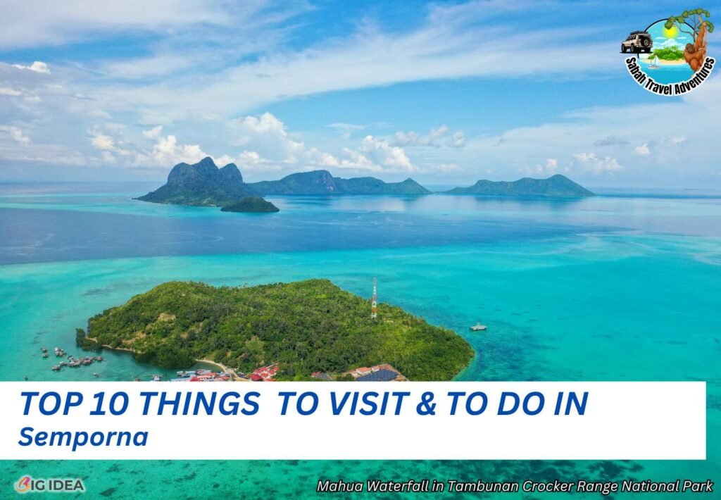 10 Unmissable Things to Do in Semporna: Dive, Dine, and Discover