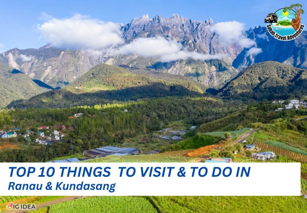 Explore Ranau & Kundasang: 10 Activities for an Unforgettable Sabah Experience